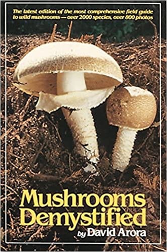 Mushrooms Demystified A Comprehensive Guide To The Fleshy Fungi