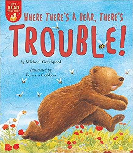 Where Theres A Bear, Theres Trouble!