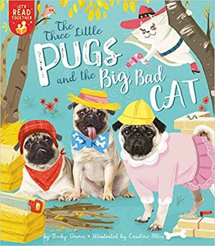 The Three Little Pugs And The Big Bad Cat