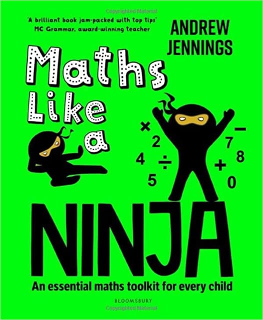 Maths Like A Ninja An Essential Maths Toolkit For Every Child