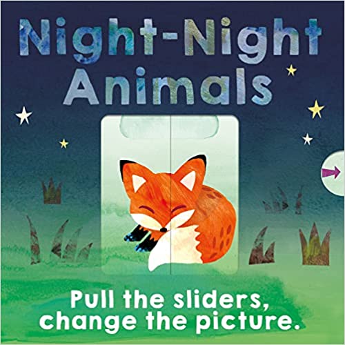 Night-night Animals Pull The Sliders. Change The Picture.