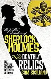 The Further Adventures Of Sherlock Holmes - Deathly Relics