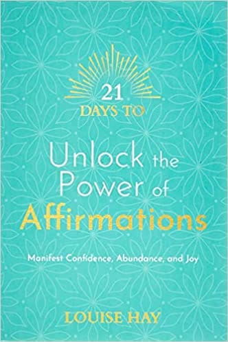 21 Days To Unlock The Power Of Affirmations