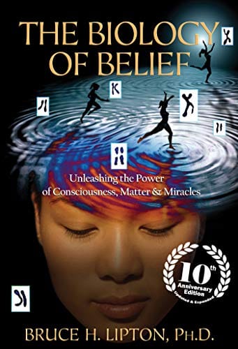 The Biology Of Belief