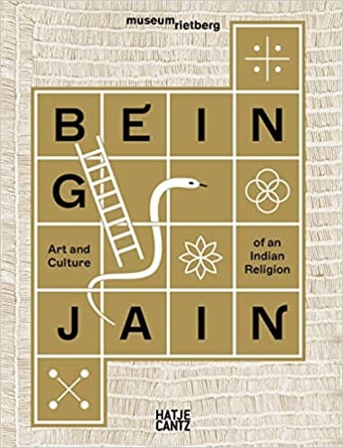 Being Jain Art And Culture Of An Indian Religion