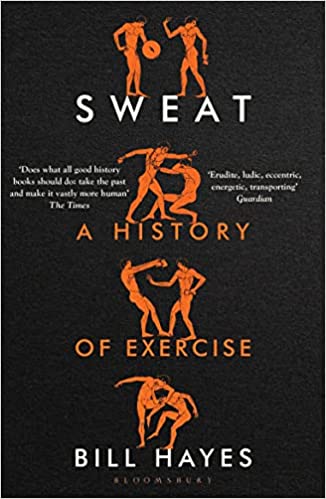 Sweat A History Of Exercise