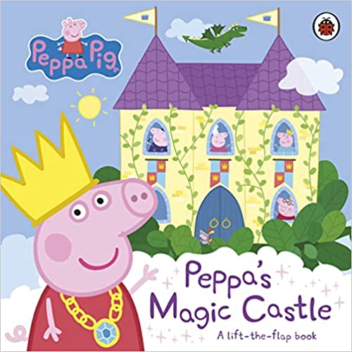 Peppa Pig Peppas Magic Castle A Lift-the-flap Book