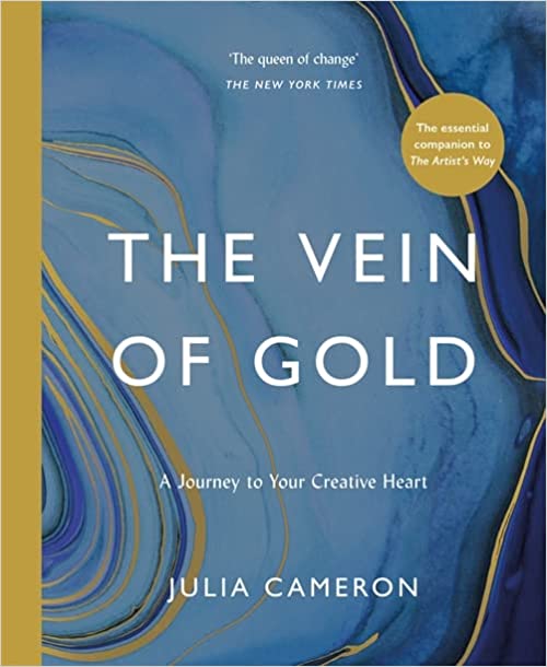 The Vein Of Gold A Journey To Your Creative Heart
