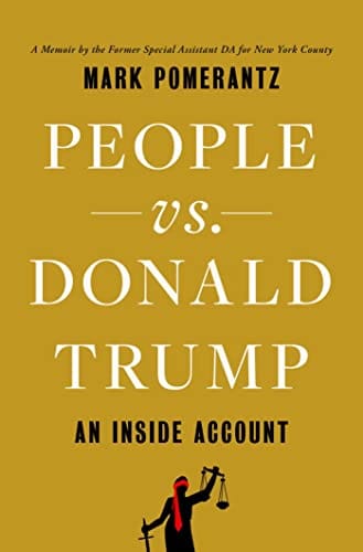 People Vs. Donald Trump An Inside Account