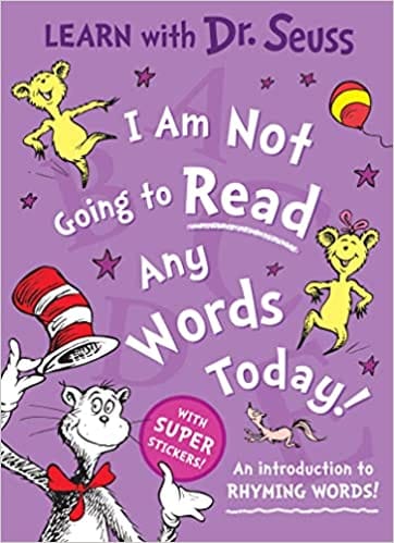 I Am Not Going To Read Any Words Today