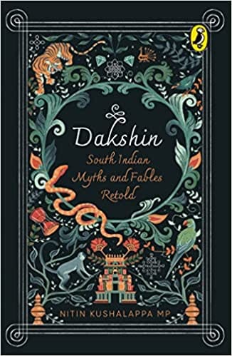 Dakshin South Indian Myths And Fables Retold