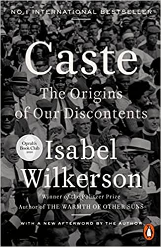Caste The Origins Of Our Discontents