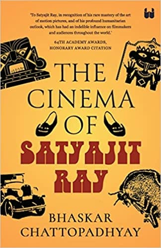 The Cinema Of Satyajit Ray
