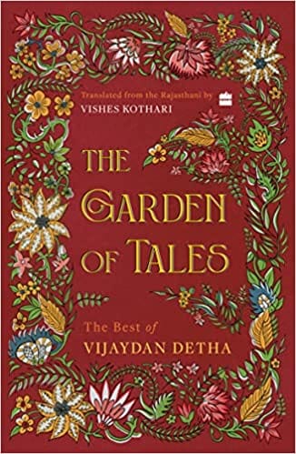 The Garden Of Tales The Best Of Vijaydan Detha