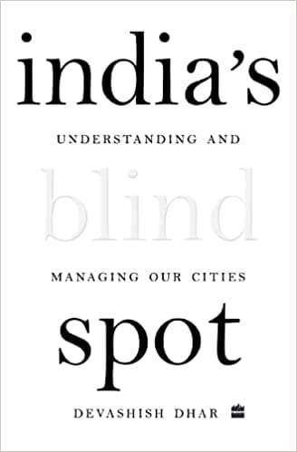 Indias Blind Spot Understanding And Managing Our Cities In A Post-covid World