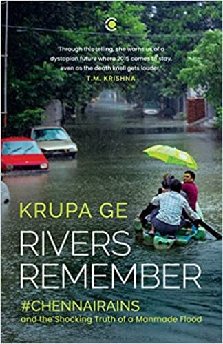 Rivers Remember Chennai Rains