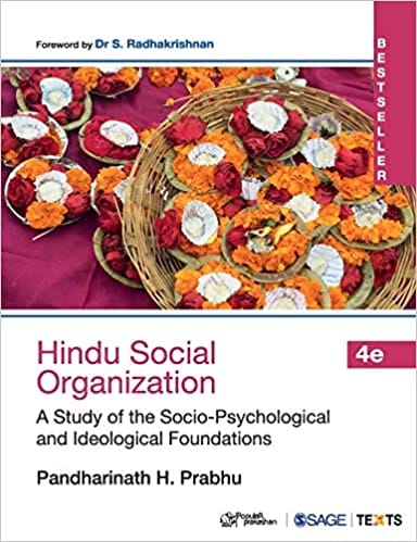 Hindu Social Organization A Study Of The Socio-psychological And Ideological Foundations