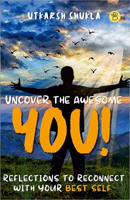 Uncover The Awesome You!
