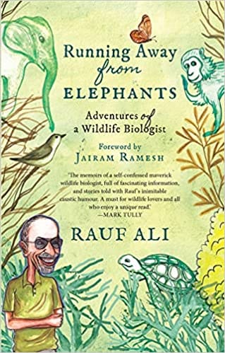 Running Away From Elephants The Adventures Of A Wildlife Biologist