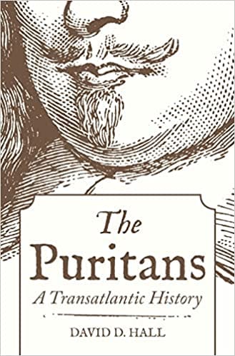 The Puritans A Transatlantic History