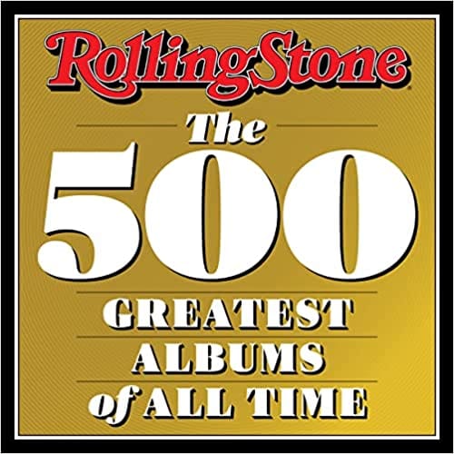 Rolling Stone The 500 Greatest Albums Of All Time