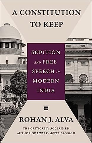 A Constitution To Keep Sedition And Free Speech In Modern India