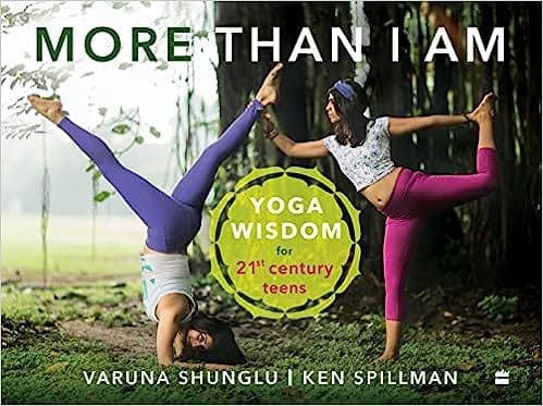 More Than I Am Yoga Wisdom For 21st Century Teens