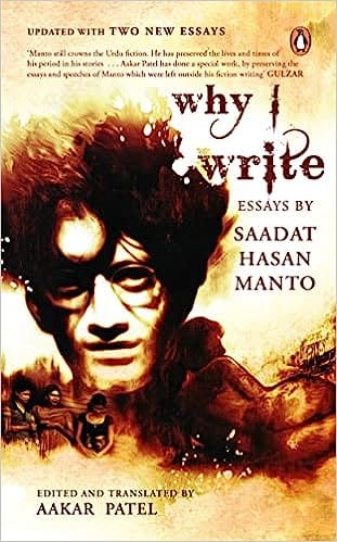 Why I Write Essays By Saadat Hasan Manto