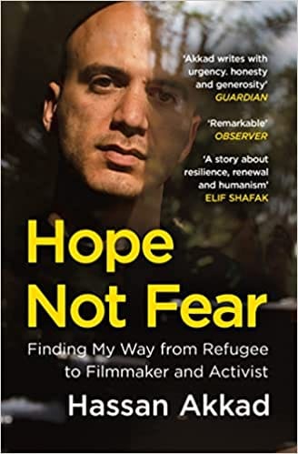Hope Not Fear Finding My Way From Refugee To Filmmaker To Nhs Hospital Cleaner And Activist