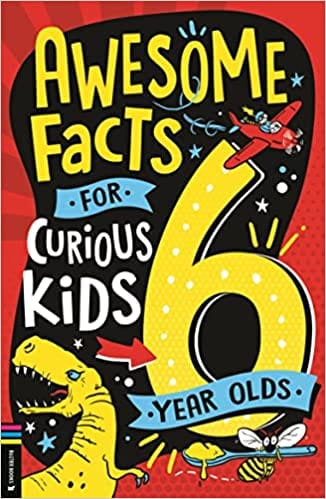 Awesome Facts For Curious Kids 6 Year Olds