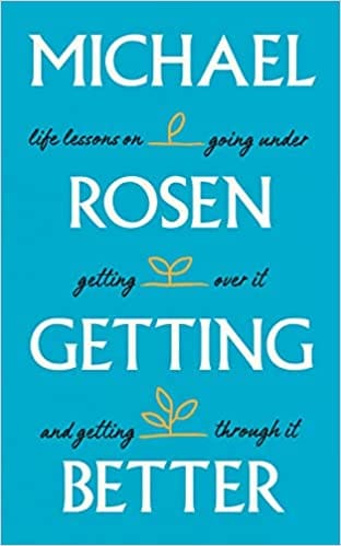 Getting Better Life Lessons On Going Under, Getting Over It, And Getting Through It