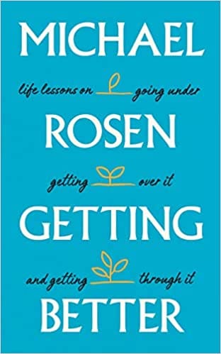 Getting Better Life Lessons On Going Under, Getting Over It, And Getting Through It