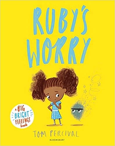 Rubys Worry A Big Bright Feelings Book