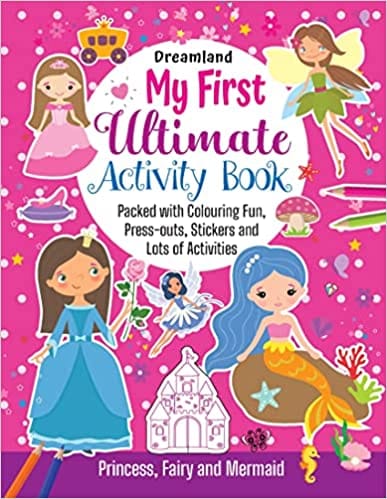 My First Ultimate Activity Book- Princess, Fairy And Mermaid