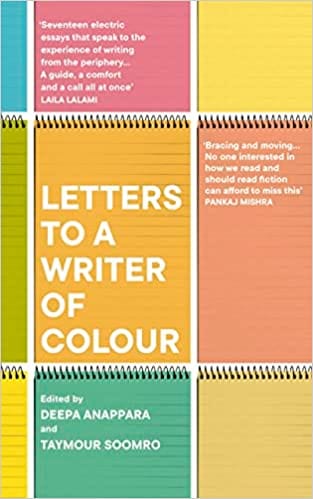 Letters To A Writer Of Colour Essays On Craft, Race And Culture