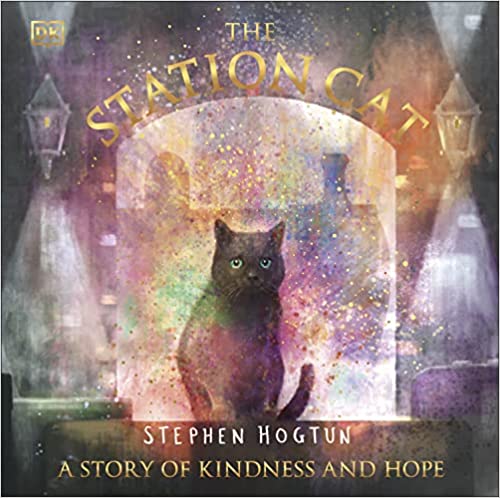 The Station Cat A Story Of Kindness And Hope