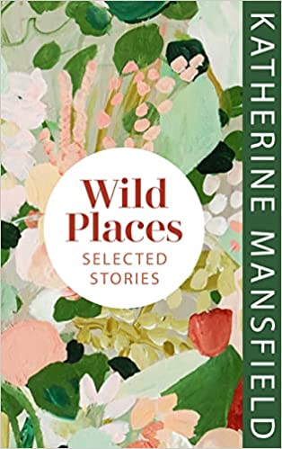 Wild Places Selected Stories