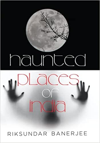 Haunted Places Of India