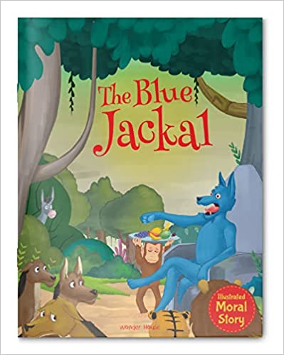 The Blue Jackal - Illustrated Moral Story For Children
