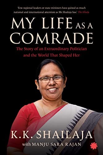 My Life as a Comrade: The Story of an Extraordinary Politician and the World That Shaped Her
