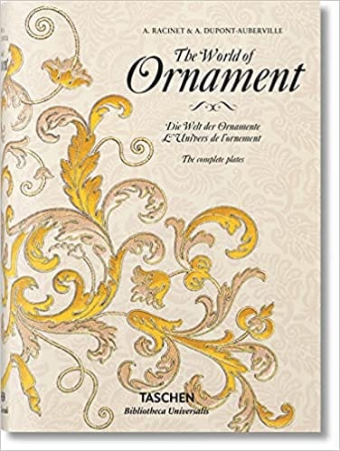 The World Of Ornament / Die Welt Der Ornamente / Lunivers De Lornement