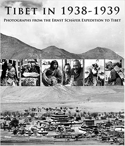 Tibet In 1938-1939 Photographs From The Ernst Schafer Expedition To Tibet