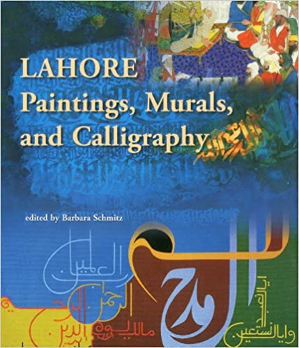 Lahore Paintings, Murals, And Calligraphy