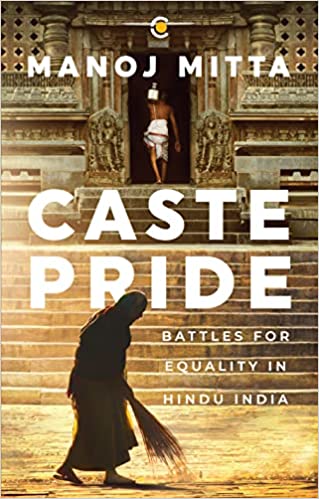 Caste Pride Battles For Equality In Hindu India