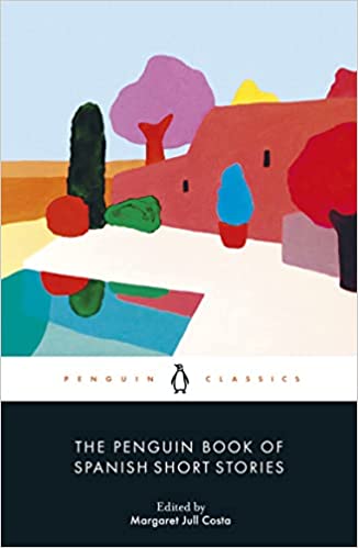 The Penguin Book Of Spanish Short Stories