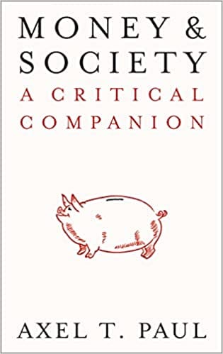 Money And Society A Critical Companion