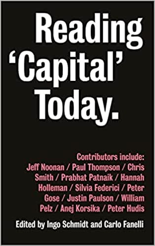Reading Capital Today Marx After 150 Years