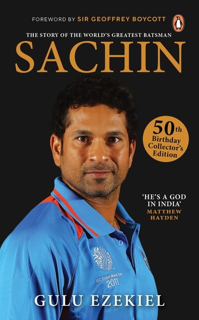 Sachin The Story Of The Worlds Greatest Batsman 50th Birthday Collectors Edition
