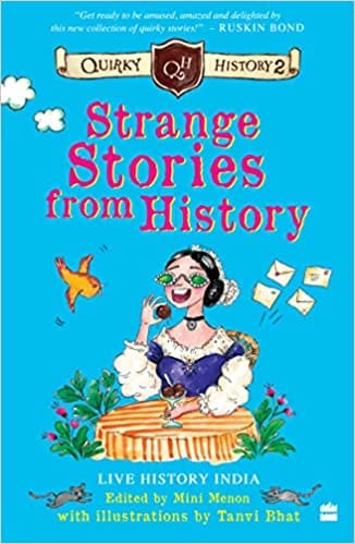 Strange Stories From History Quirky History 2