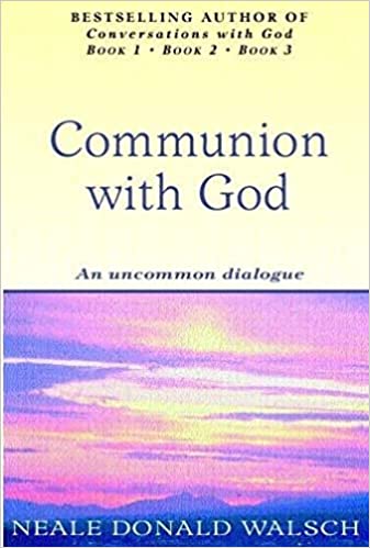 Communion With God An Uncommon Dialogue
